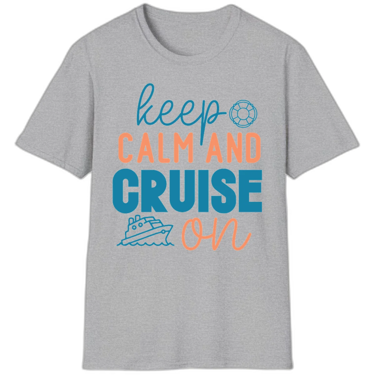 Keep Calm and Cruise On T-Shirt in Sport Grey