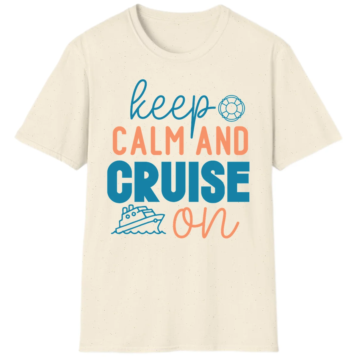 Keep Calm and Cruise On T-Shirt in Natural