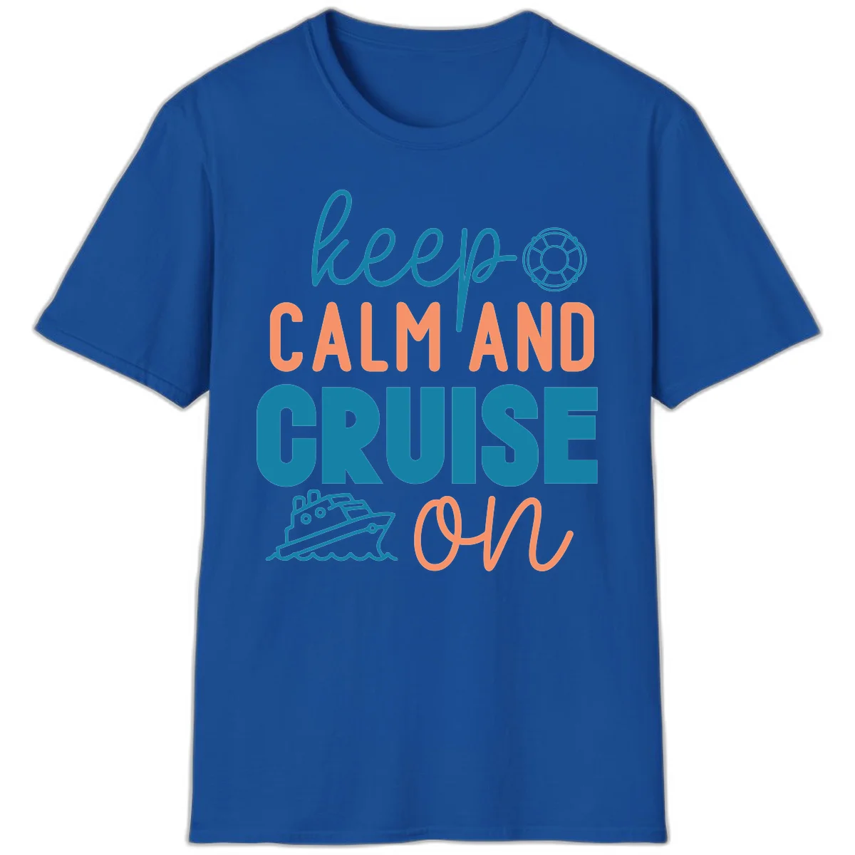 Keep Calm and Cruise On T-Shirt in Royal