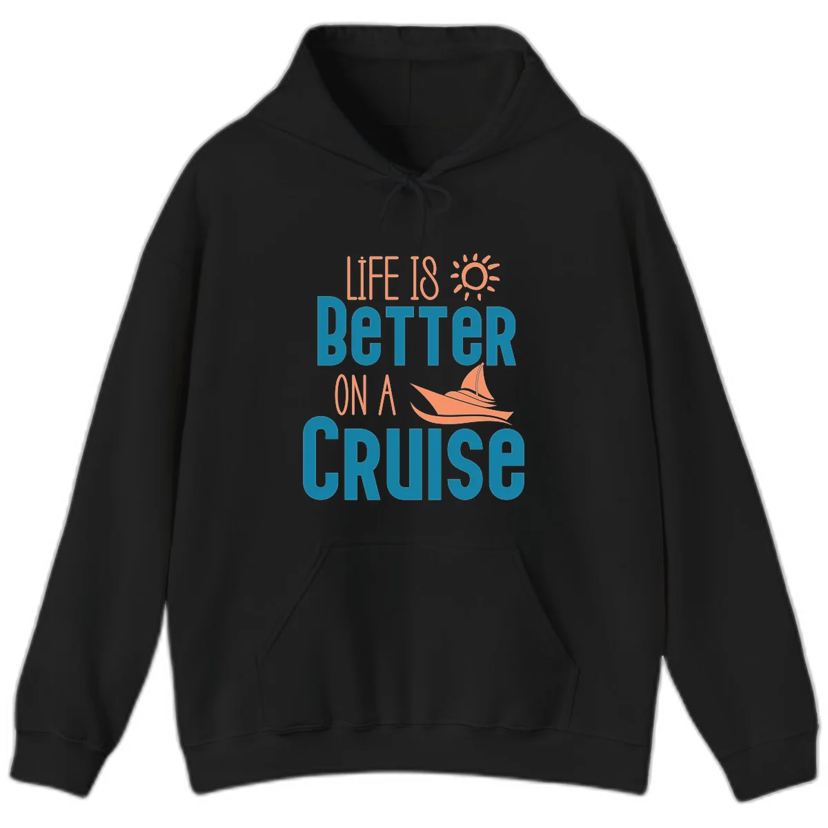Life Is Better On A Cruise Hoodie in Black