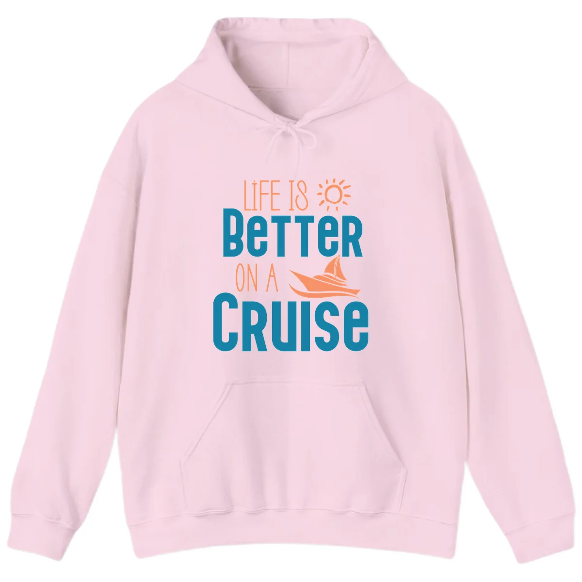 Life Is Better On A Cruise Hoodie in Light Pink