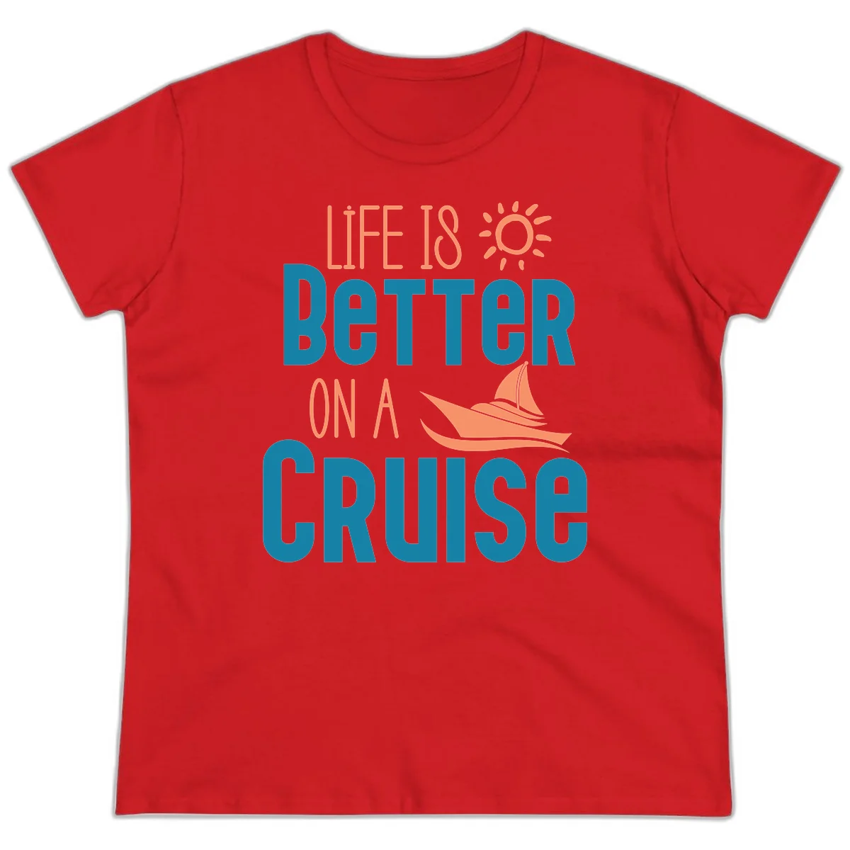 Life Is Better On A Cruise Ladies Tee in Red
