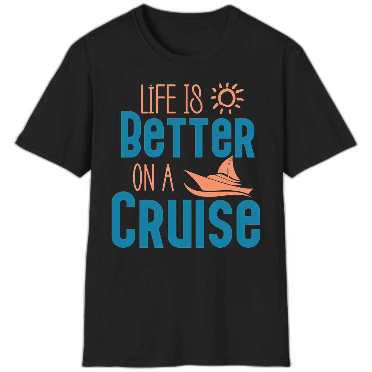 Life Is Better On A Cruise T-Shirt in Black