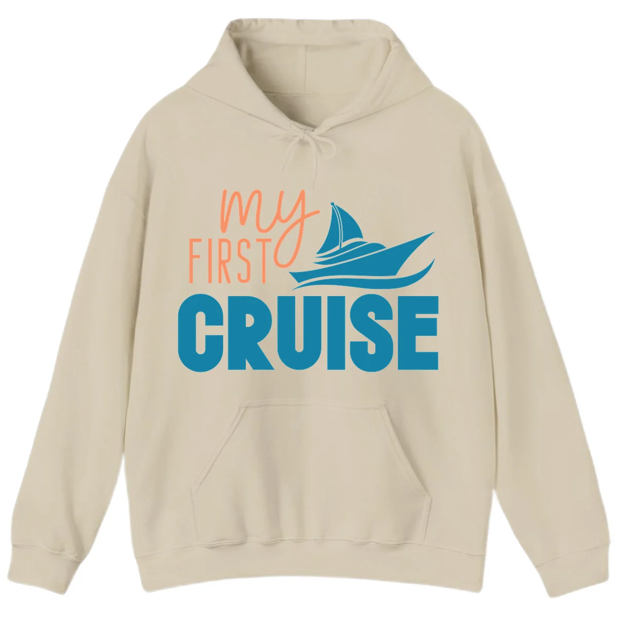 My First Cruise Hoodie for Your Maiden Voyage in Sand
