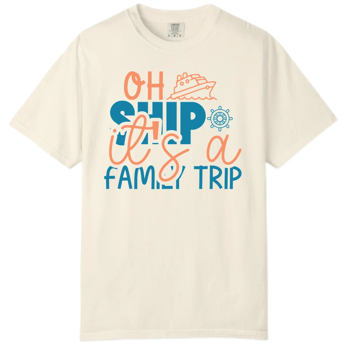Oh Ship Family Cruise Trip Comfort Color Tee in Ivory