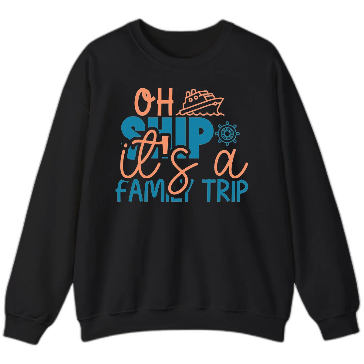 Funny Oh Ship Family Cruise Trip Sweatshirt in Black