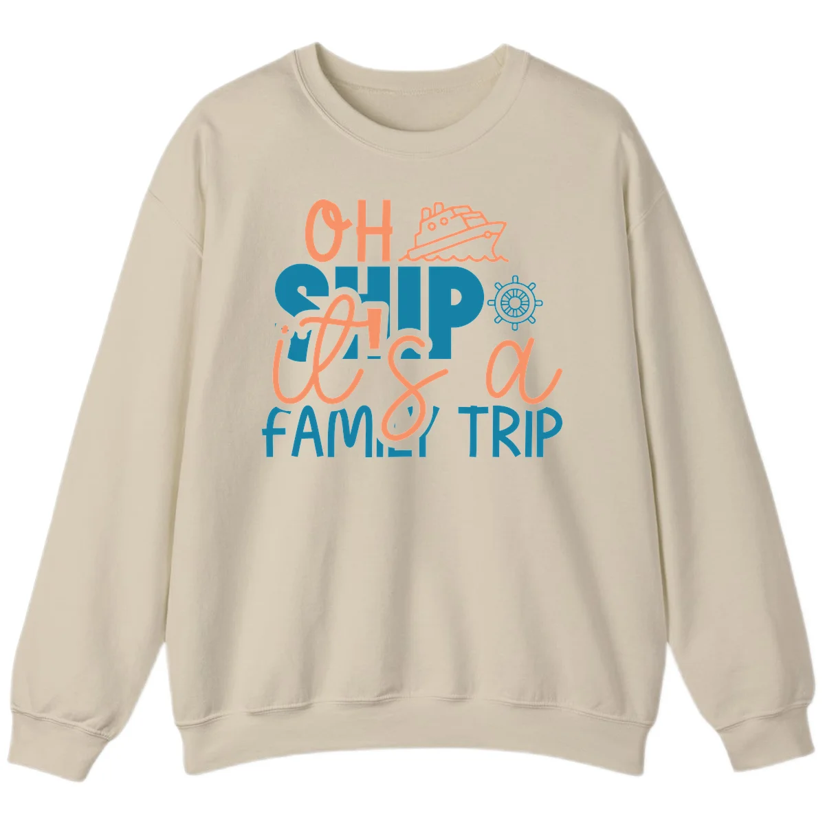 Funny Oh Ship Family Cruise Trip Sweatshirt in Sand