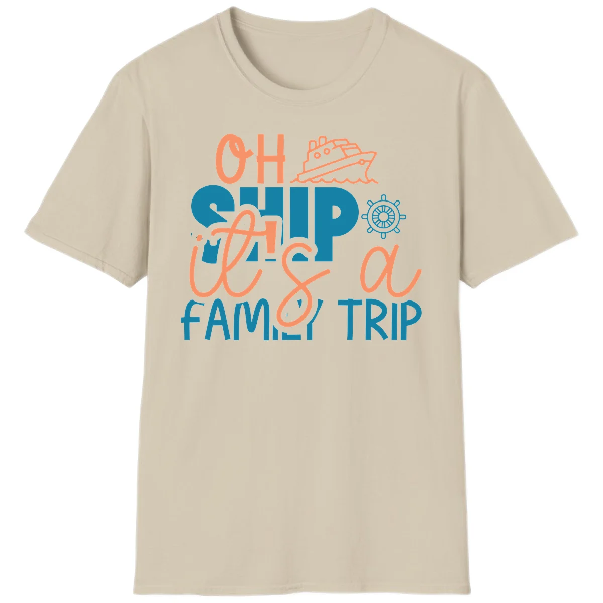 Oh Ship Family Cruise Trip Funny Nautical T-Shirt in Sand