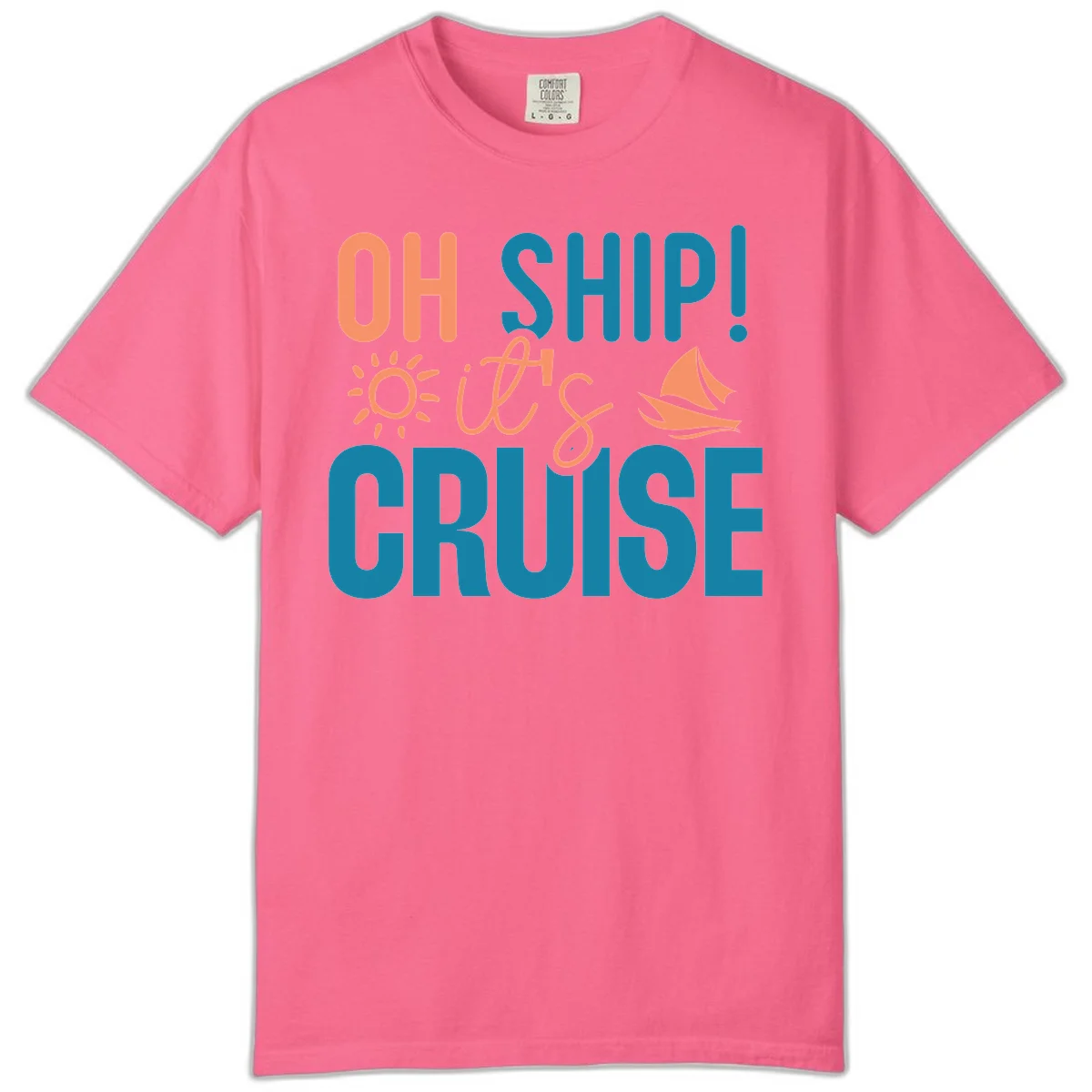 Oh Ship We're On A Cruise Comfort Color in Crunchberry