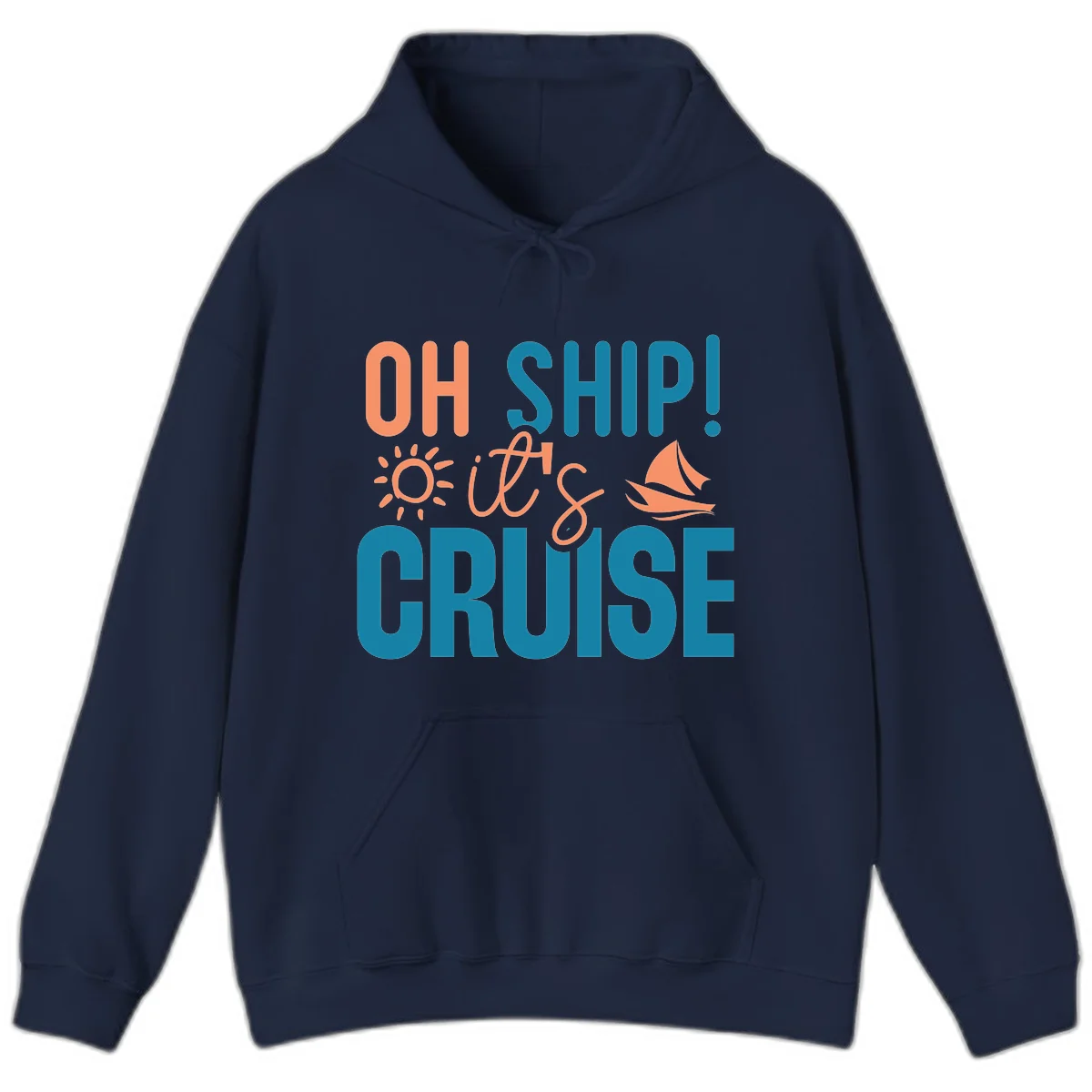 Oh Ship We're On A Cruise Hoodie in Navy