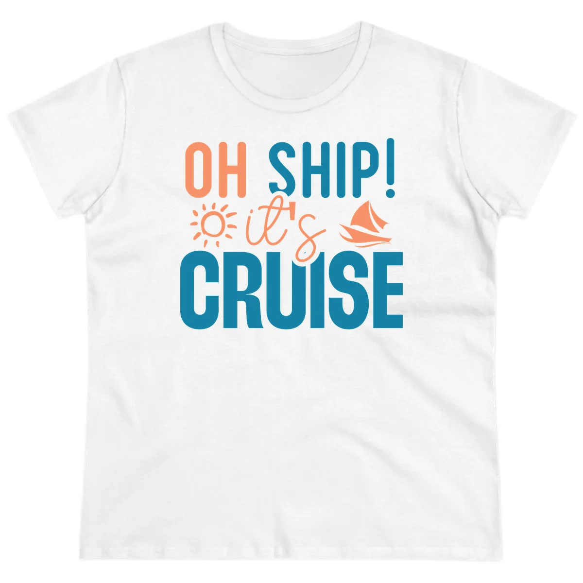 Oh Ship We're On A Cruise Ladies Tee in White