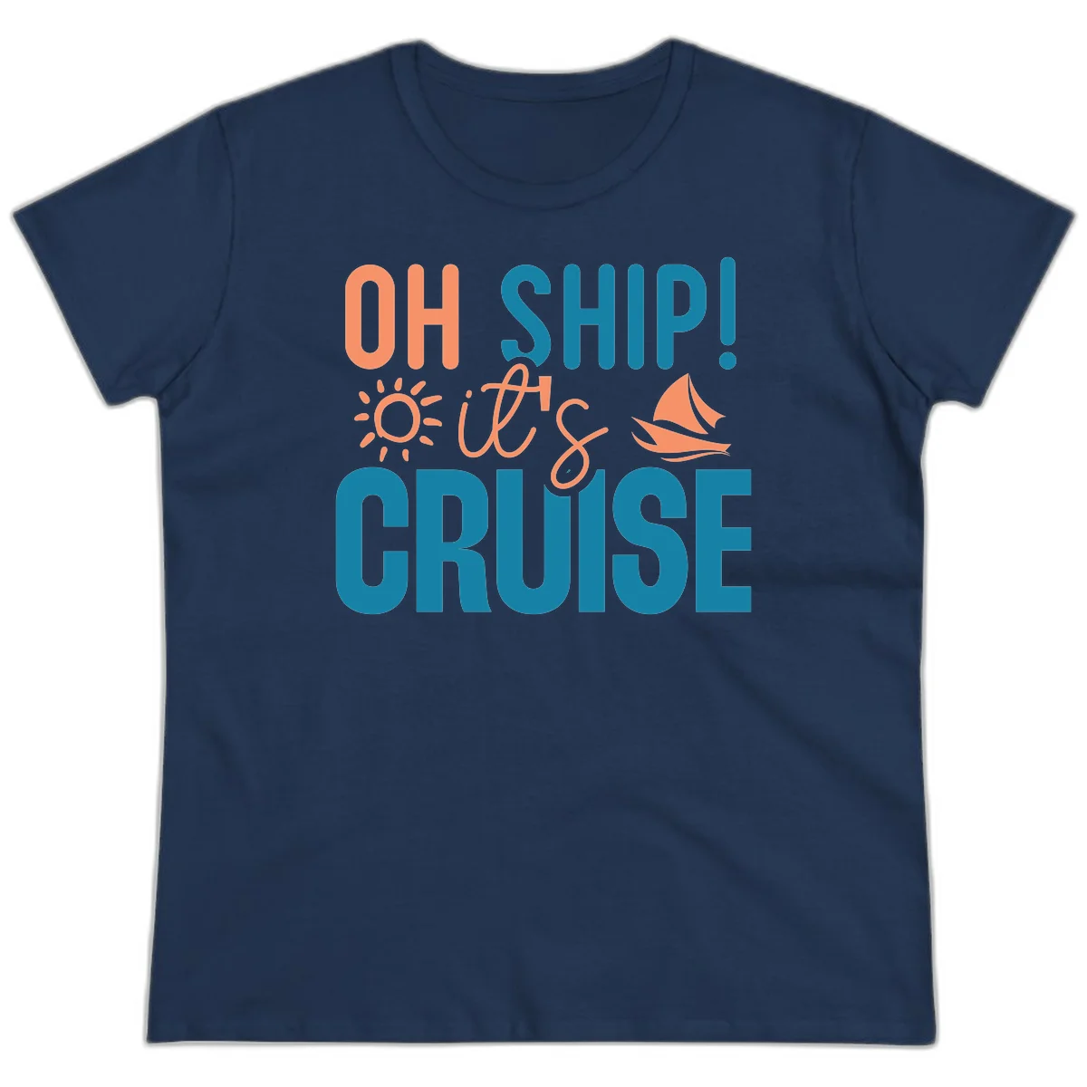 Oh Ship We're On A Cruise Ladies Tee in Navy