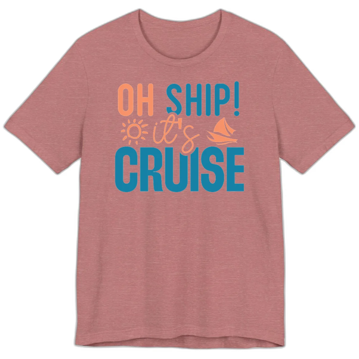 Oh Ship We're On A Cruise Premium T-Shirt in Heather Mauve