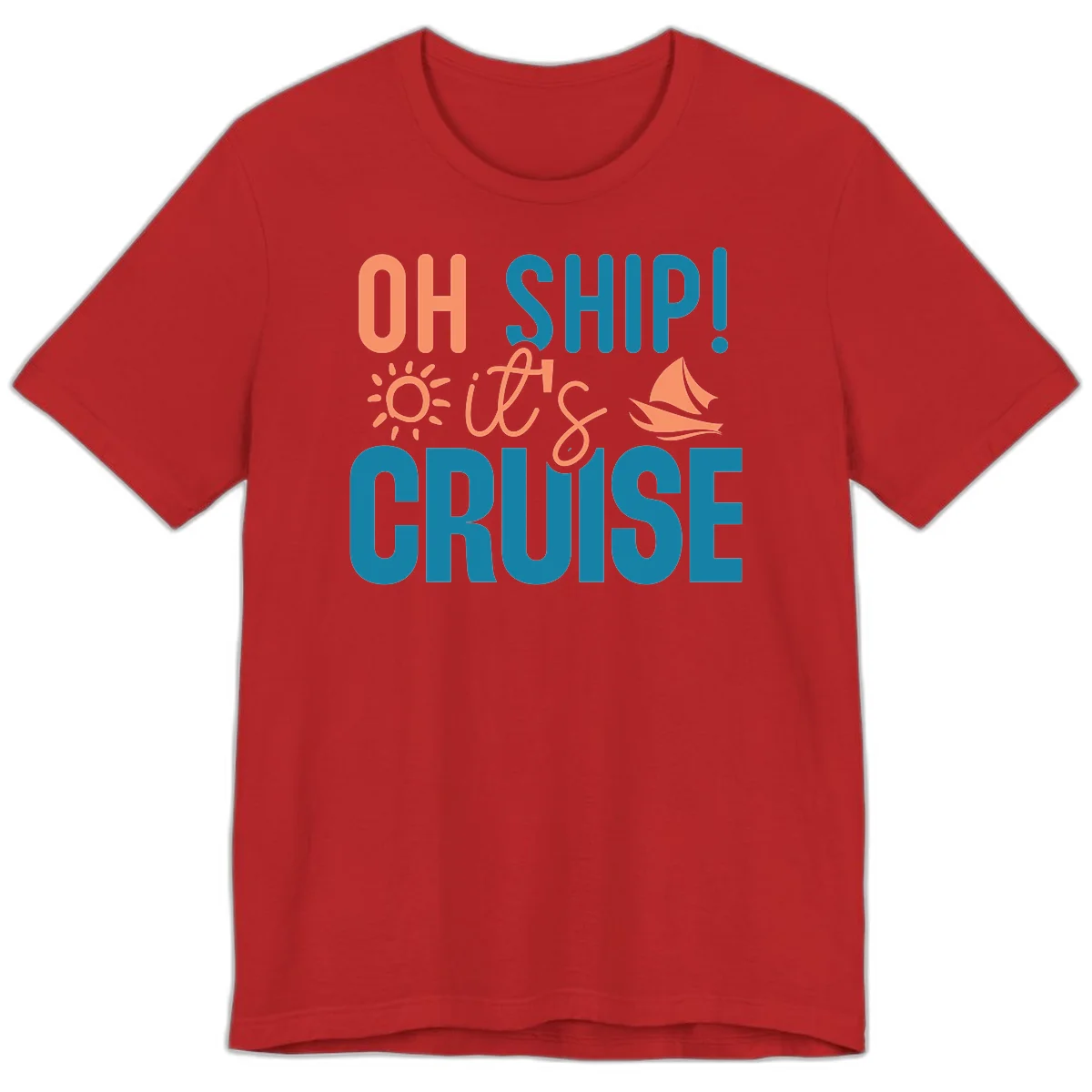 Oh Ship We're On A Cruise Premium T-Shirt in Red