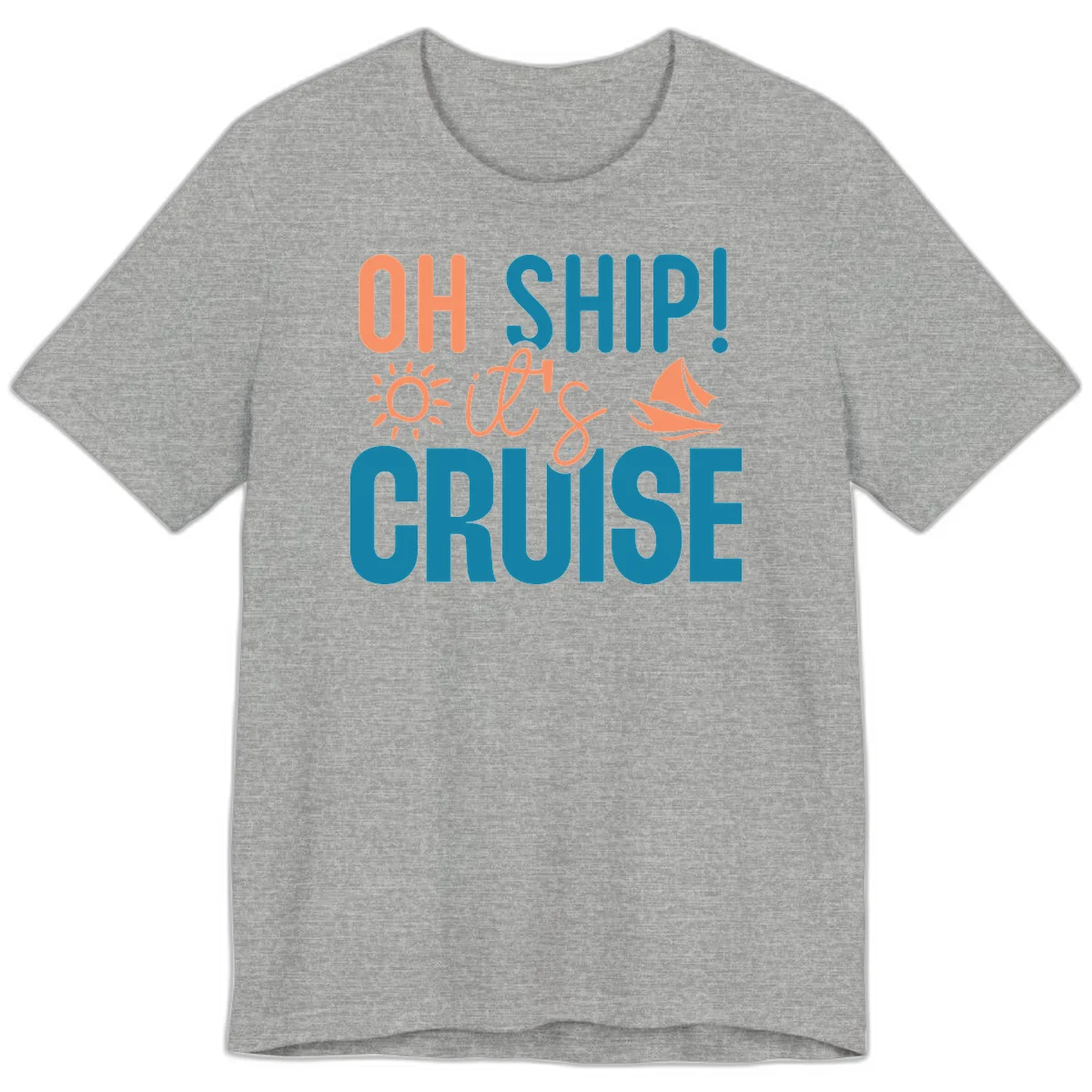 Oh Ship We're On A Cruise Premium T-Shirt in Athletic Heather