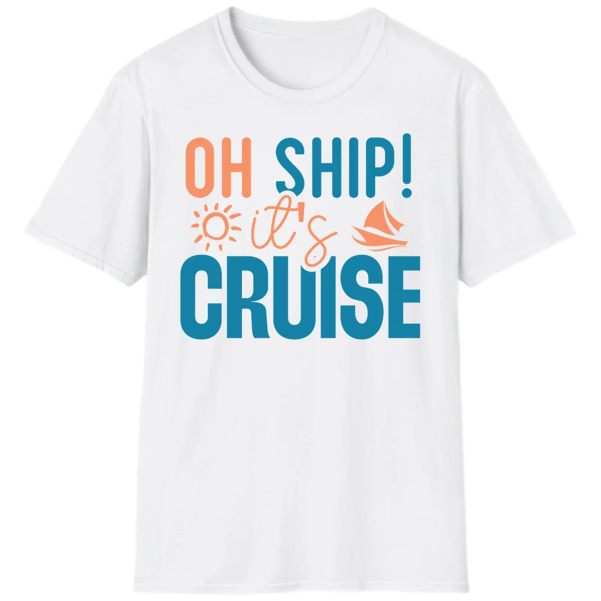 Oh Ship We're On A Cruise T-Shirt in White
