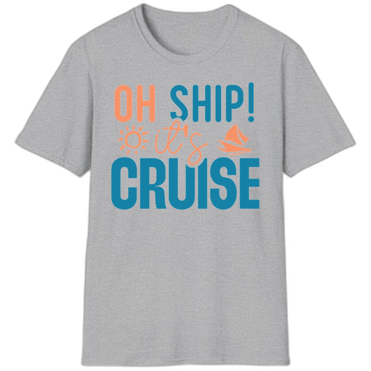 Oh Ship We're On A Cruise T-Shirt in Sport Grey