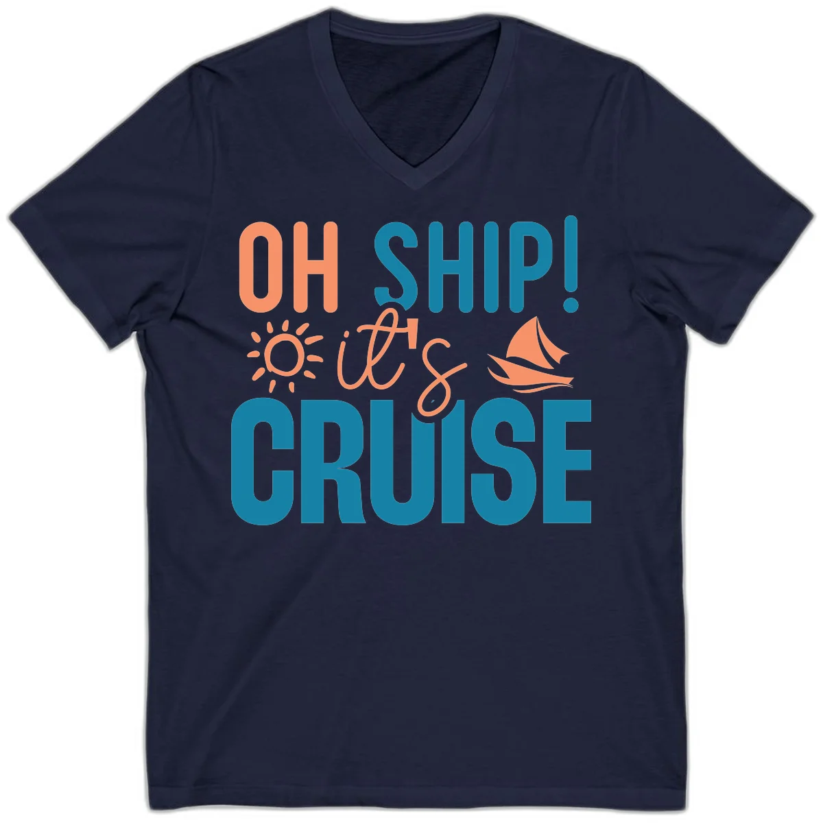 Oh Ship We're On A Cruise V-Neck in Navy