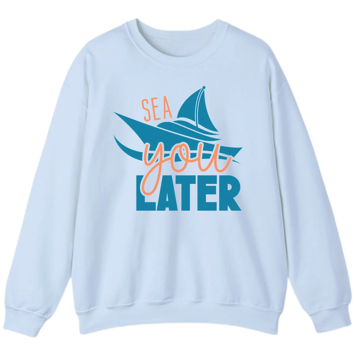 Sea You Later Sailboat Sweatshirt in Light Blue