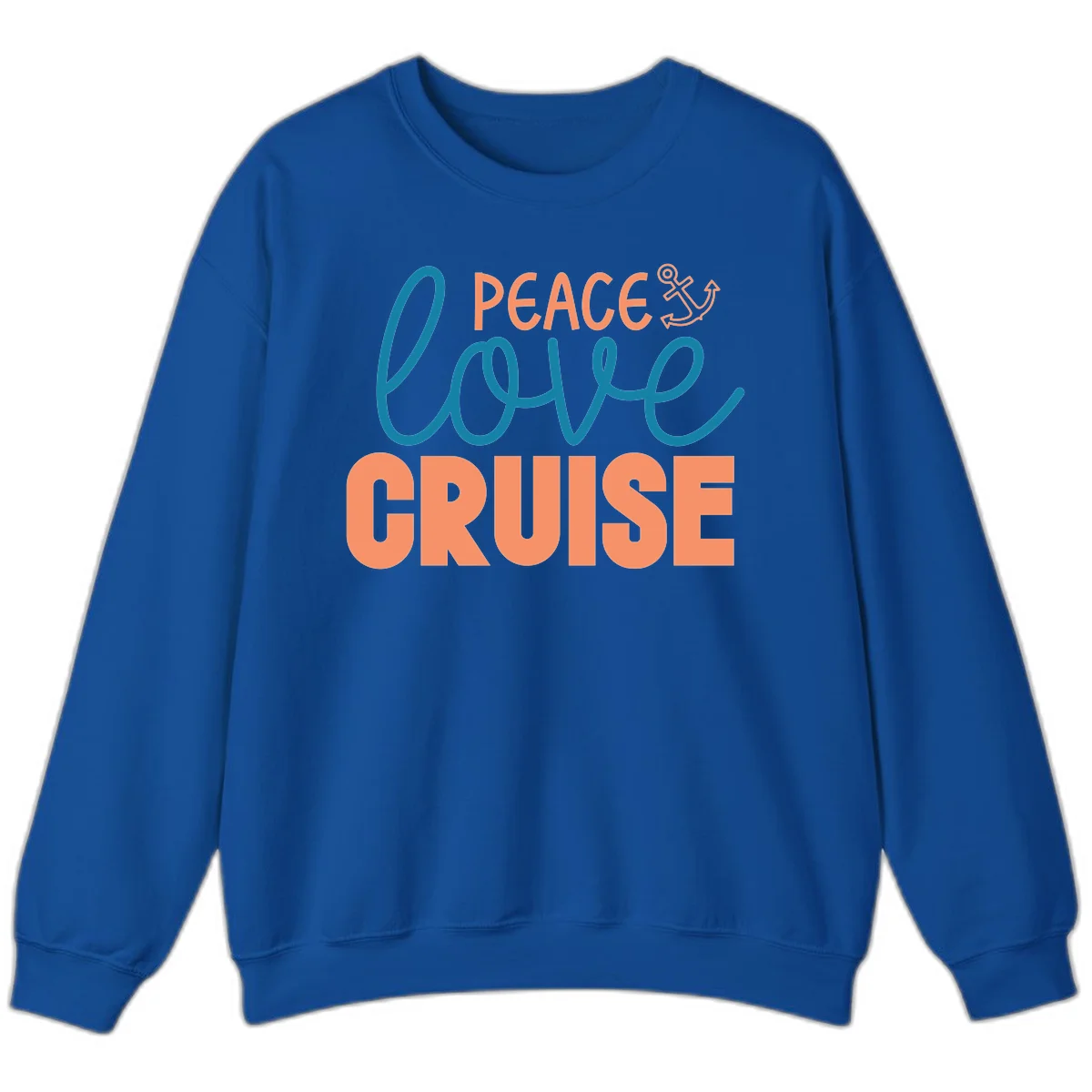 Peace Love Cruise Sweatshirt in Royal