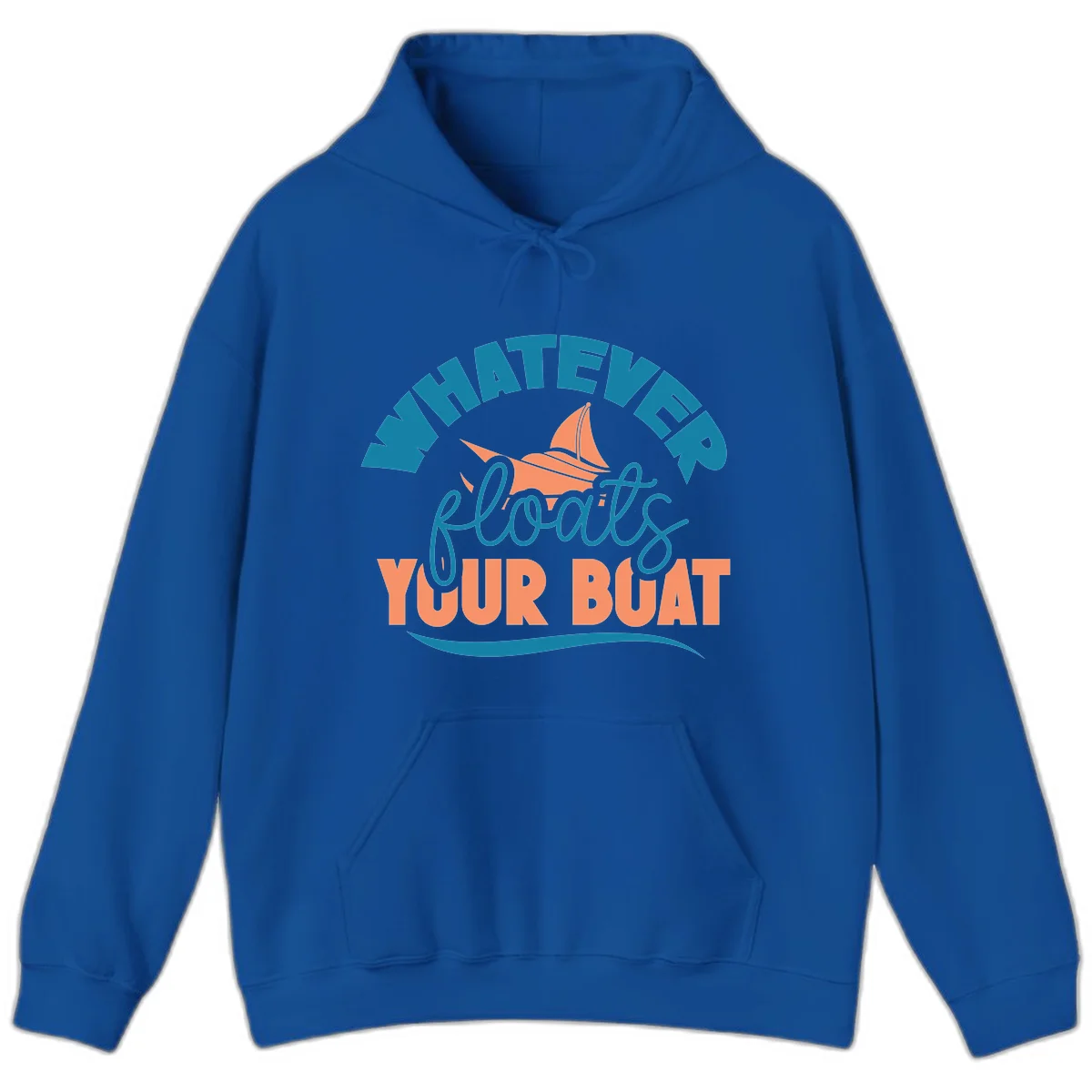 Whatever Floats Your Boat Hoodie in Royal