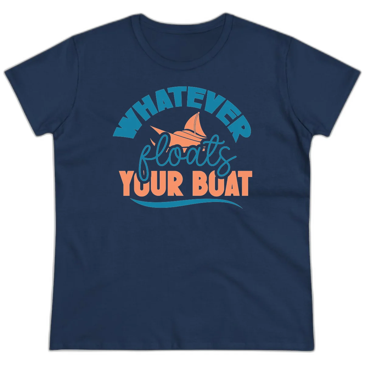 Whatever Floats Your Boat Ladies Tee in Navy