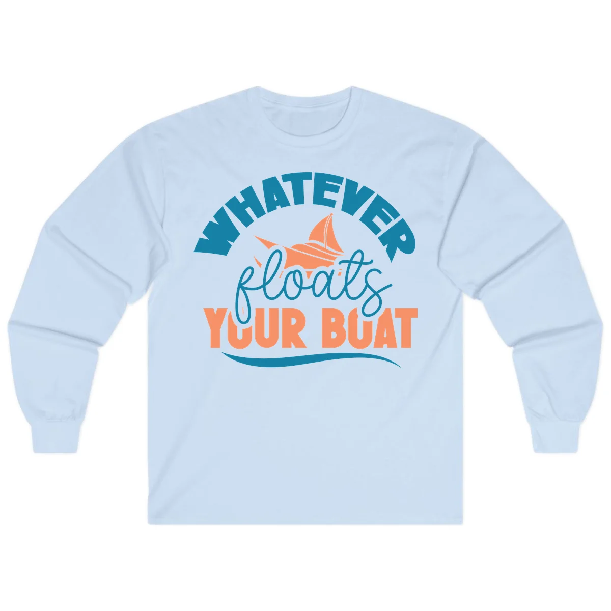 Whatever Floats Your Boat Long Sleeve Tee in Light Blue