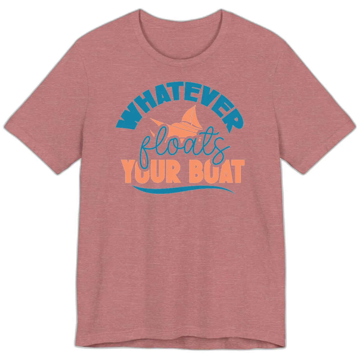 Whatever Floats Your Boat Premium T-Shirt in Heather Mauve