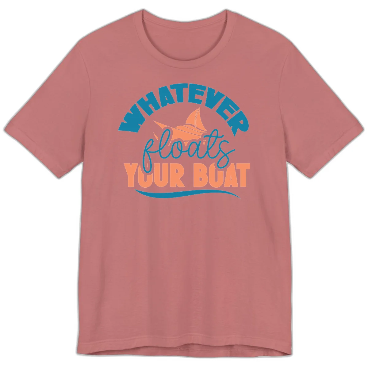 Whatever Floats Your Boat Premium T-Shirt in Mauve