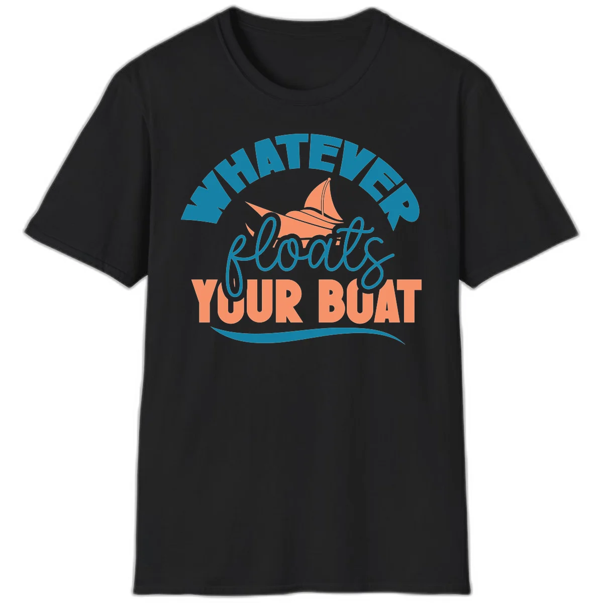 Whatever Floats Your Boat T-Shirt in Black