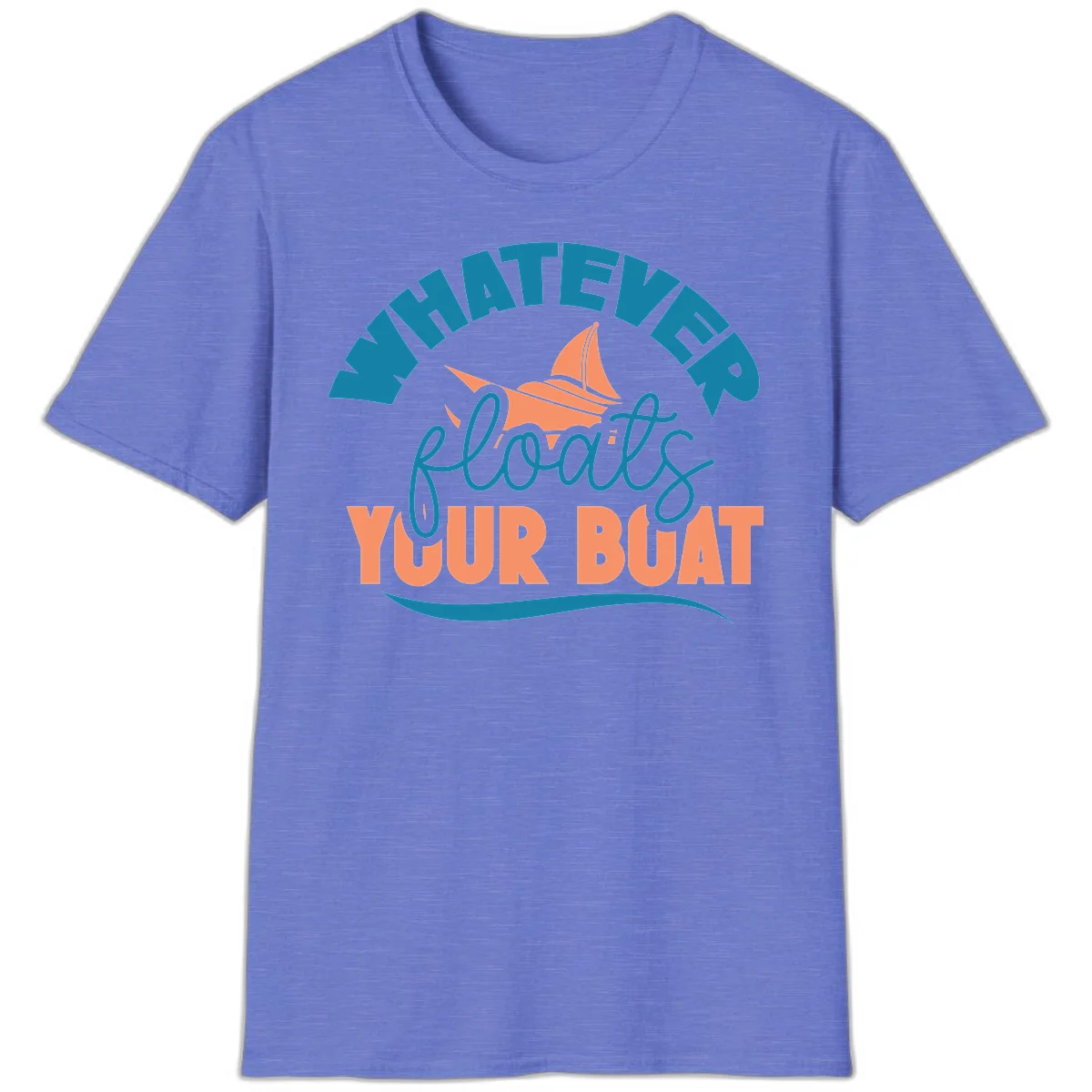 Whatever Floats Your Boat T-Shirt in Heather Royal