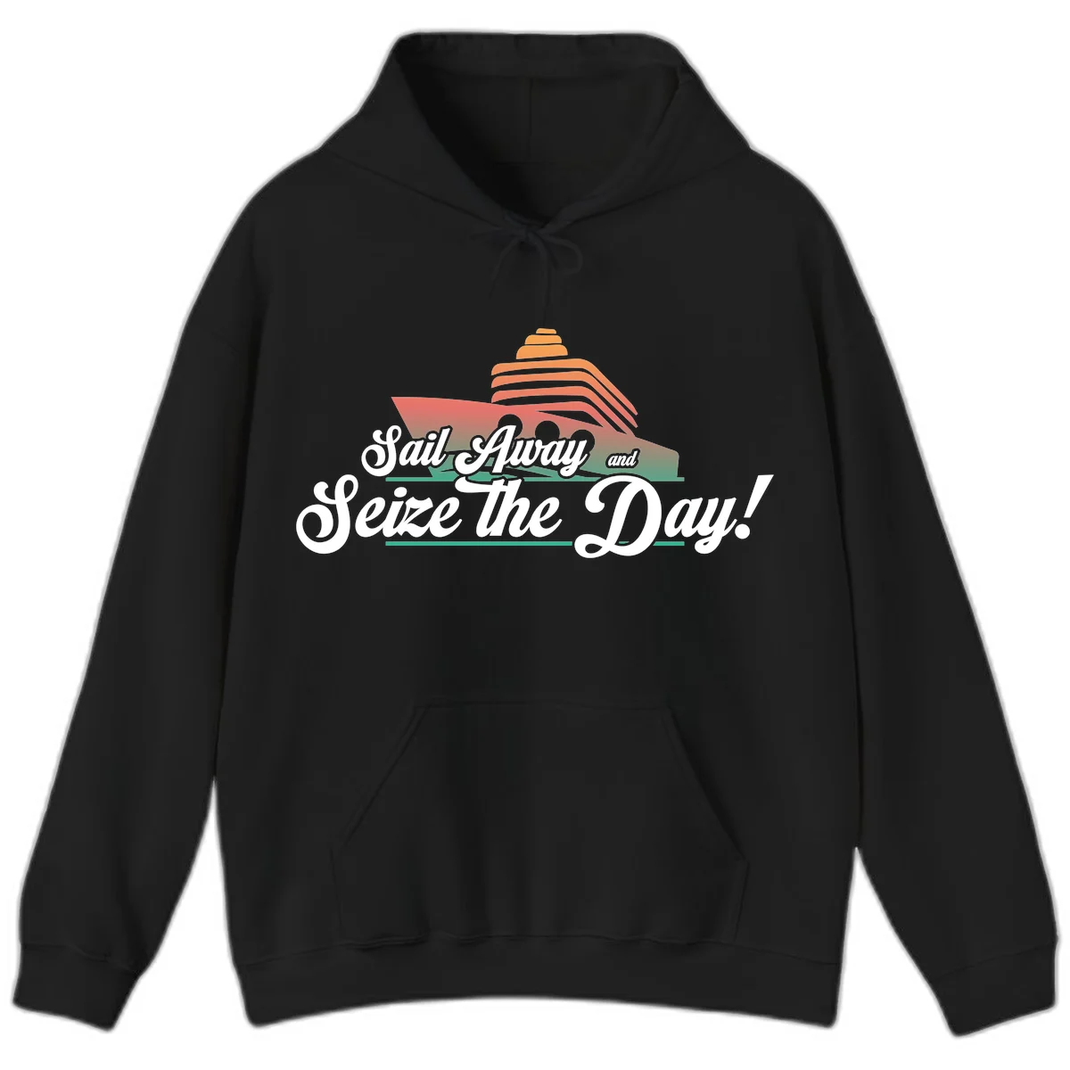 Sail Away and Seize the Day Hoodie in Black