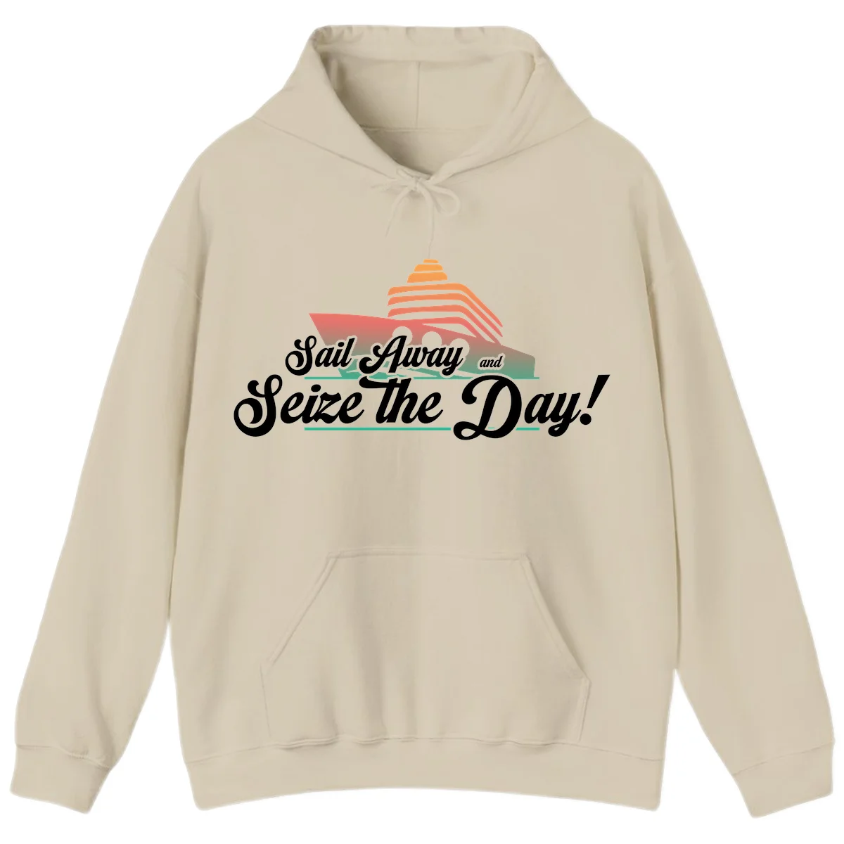 Sail Away and Seize the Day Hoodie in Sand