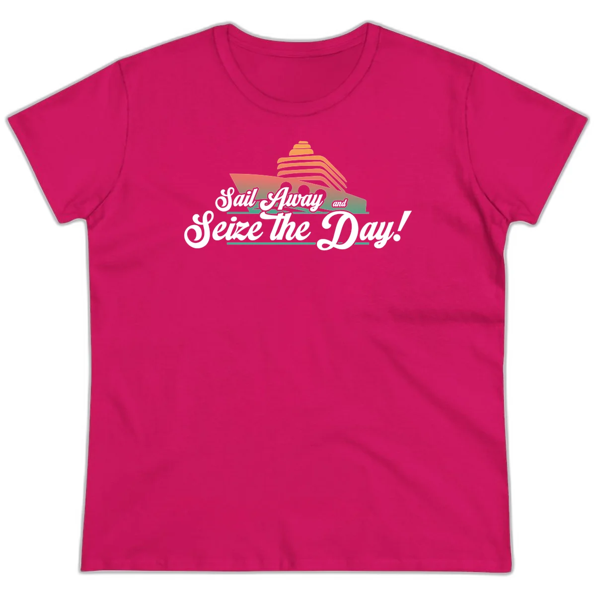 Sail Away and Seize the Day Ladies Tee in Heliconia