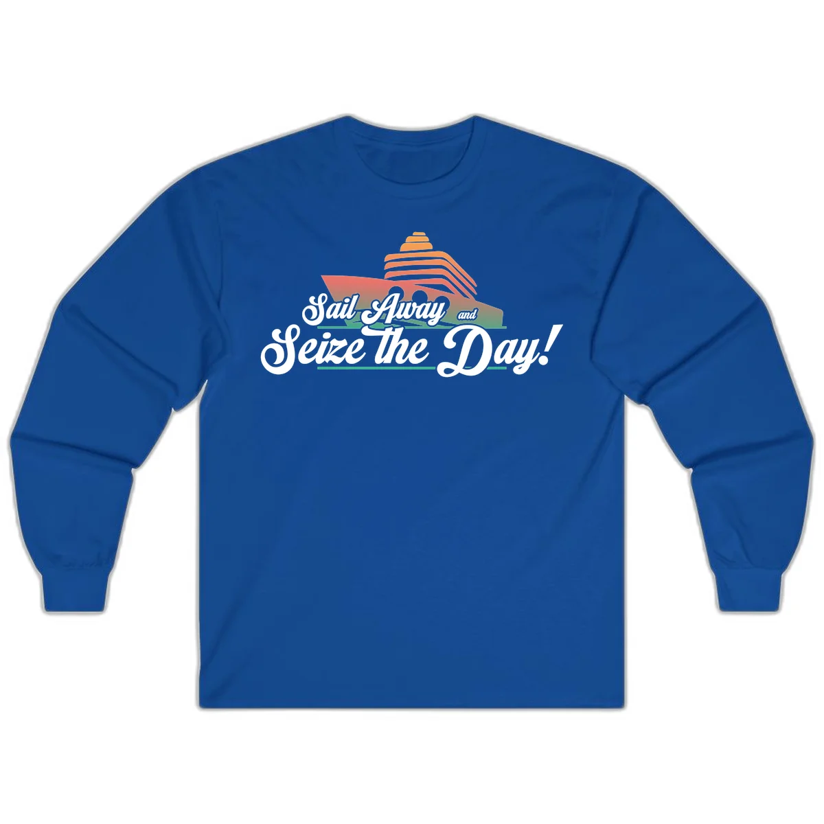 Sail Away and Seize the Day Long Sleeve in Royal