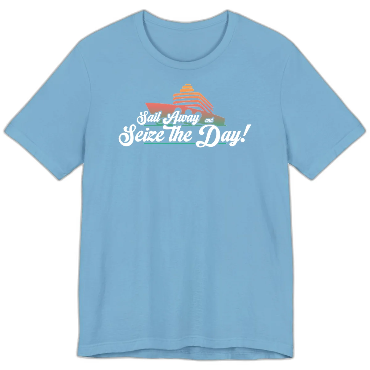 Sail Away and Seize the Day Premium T-Shirt in Ocean Blue