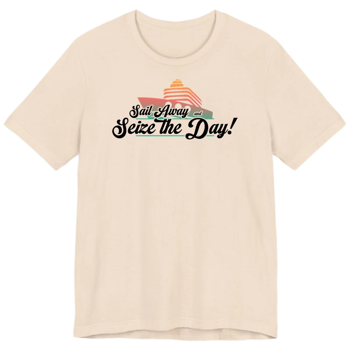 Sail Away and Seize the Day Premium T-Shirt in Soft Cream