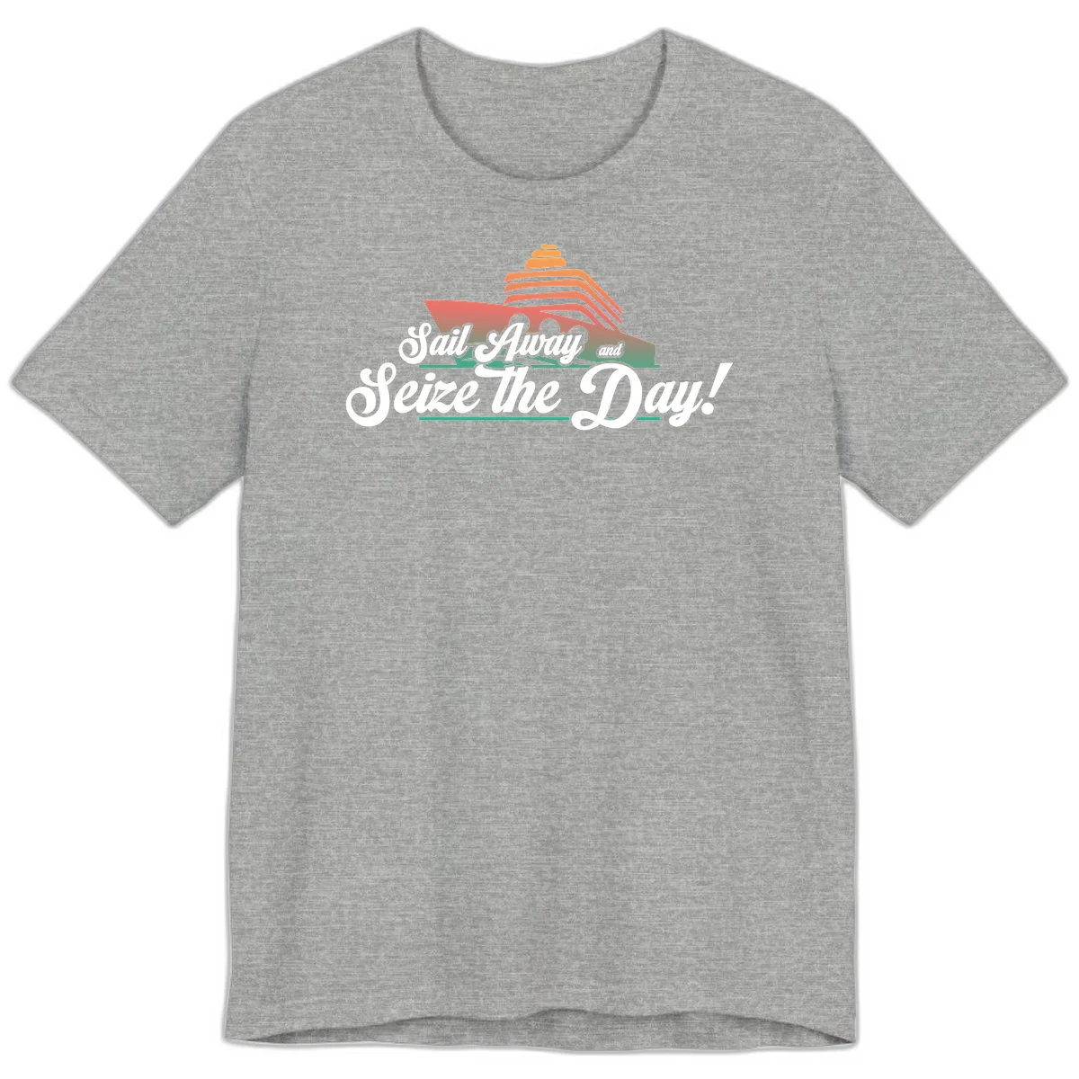 Sail Away and Seize the Day Premium T-Shirt in Athletic Heather