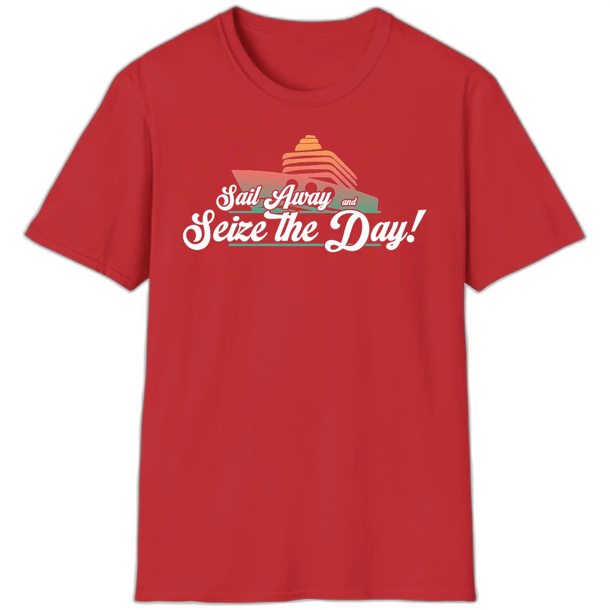 Sail Away and Seize the Day T-Shirt in Red