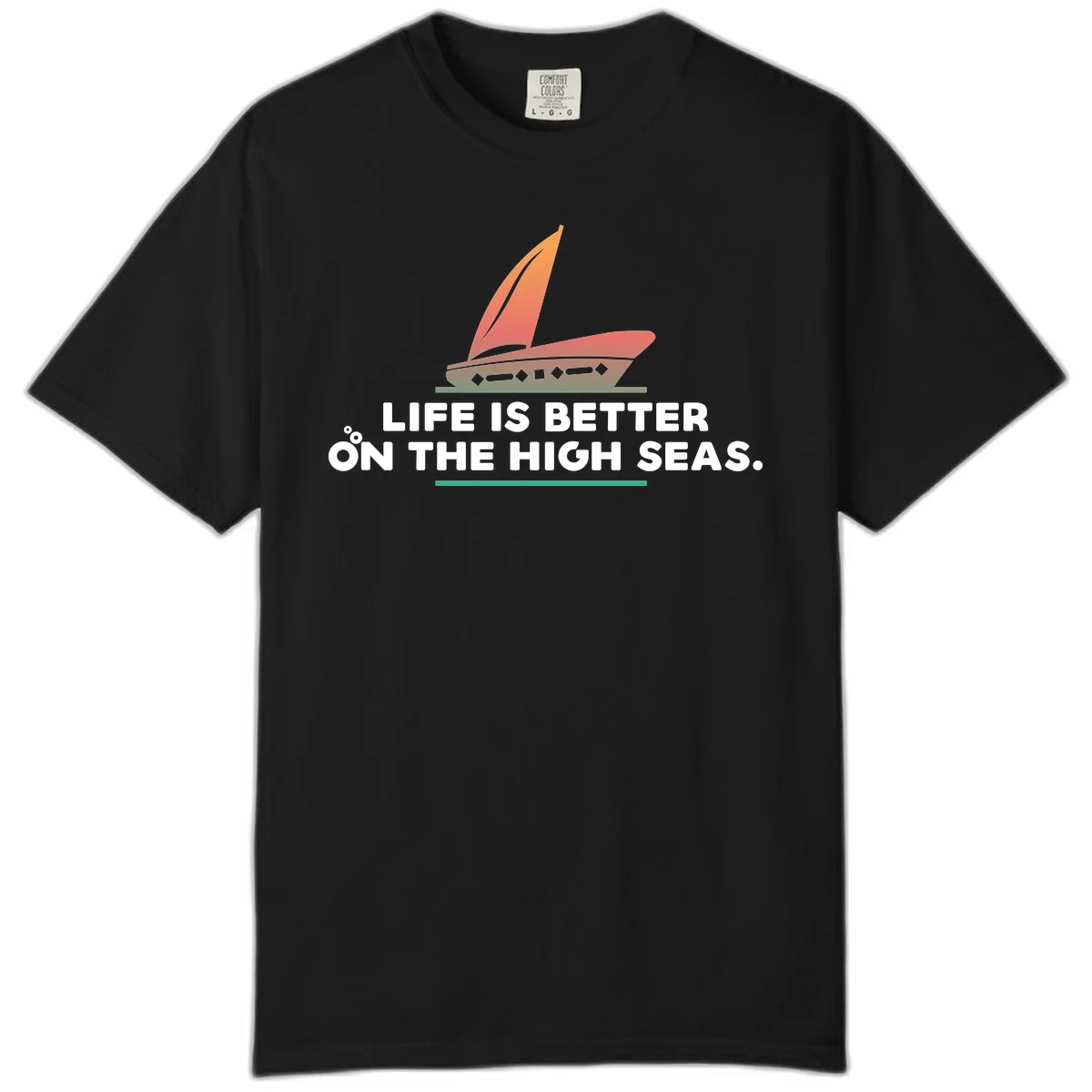 Life Is Better On The High Seas Comfort Color in Black