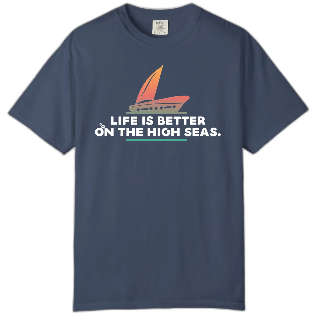 Life Is Better On The High Seas Comfort Color in Midnight