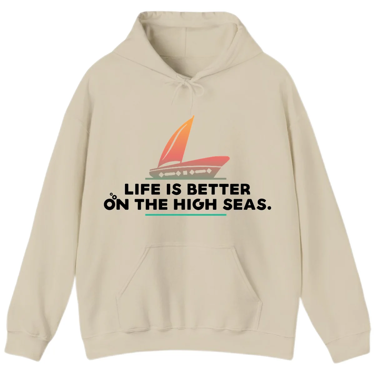 Life Is Better On The High Seas Hoodie in Sand