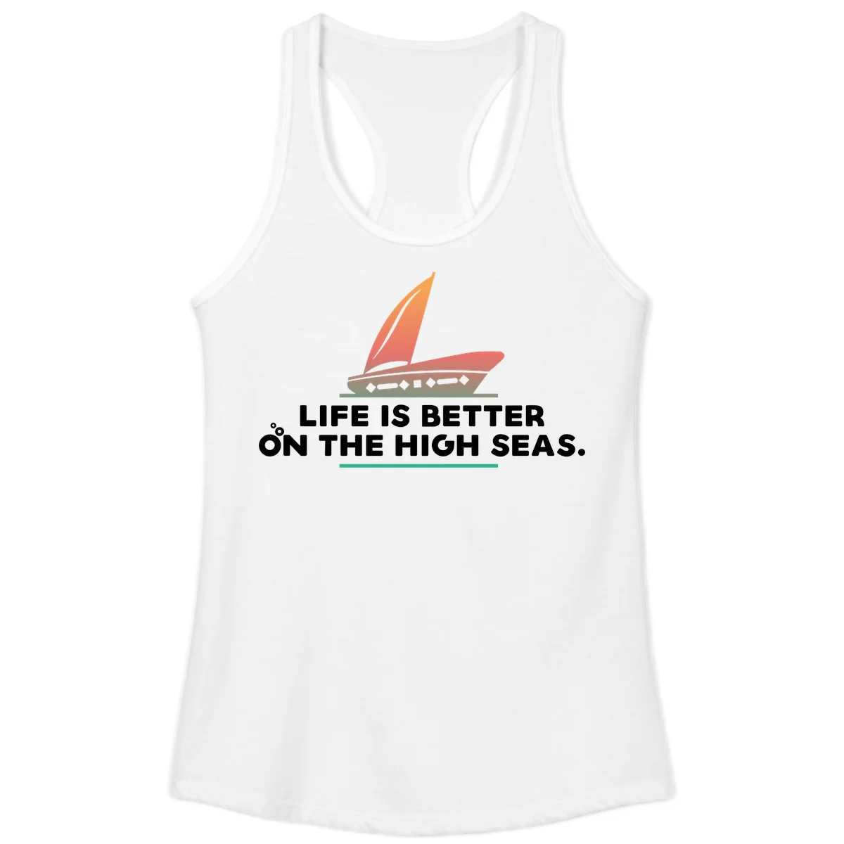 Life Is Better On The High Seas Ladies Tank in White