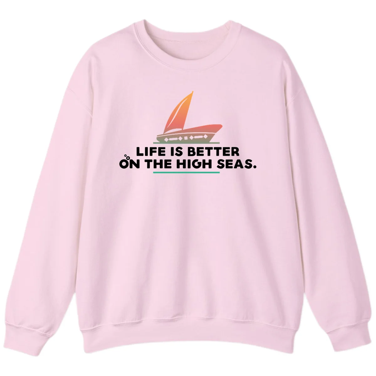 Life Is Better On The High Seas Sweatshirt in Light Pink