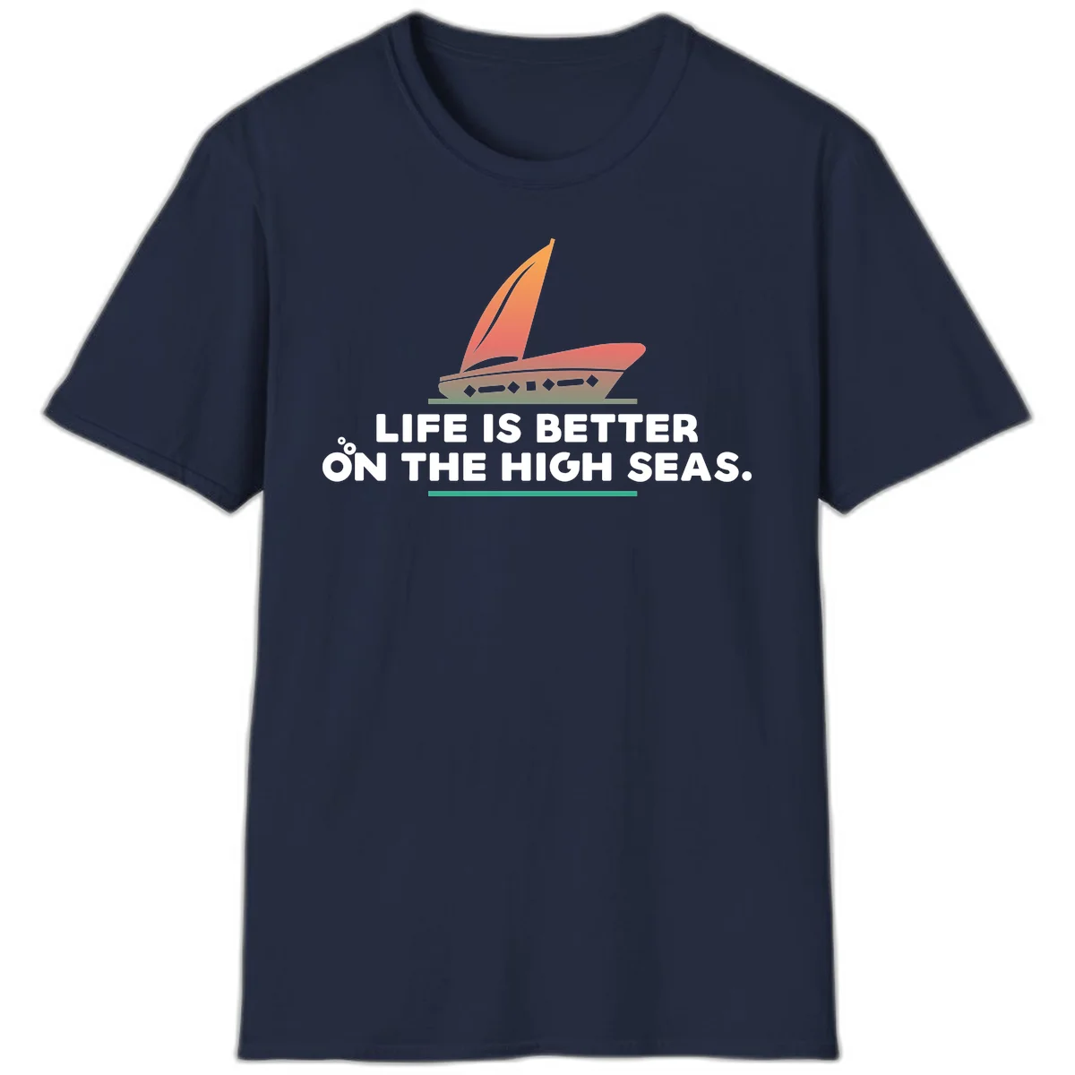 Life Is Better On The High Seas T-Shirt in Navy