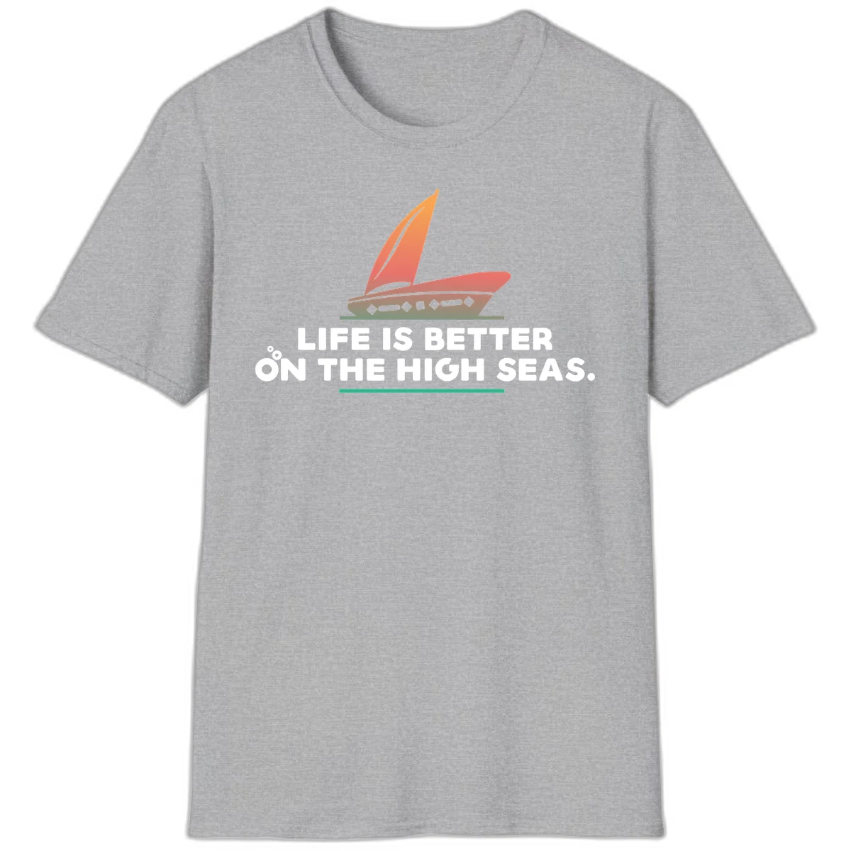 Life Is Better On The High Seas T-Shirt in Sport Grey