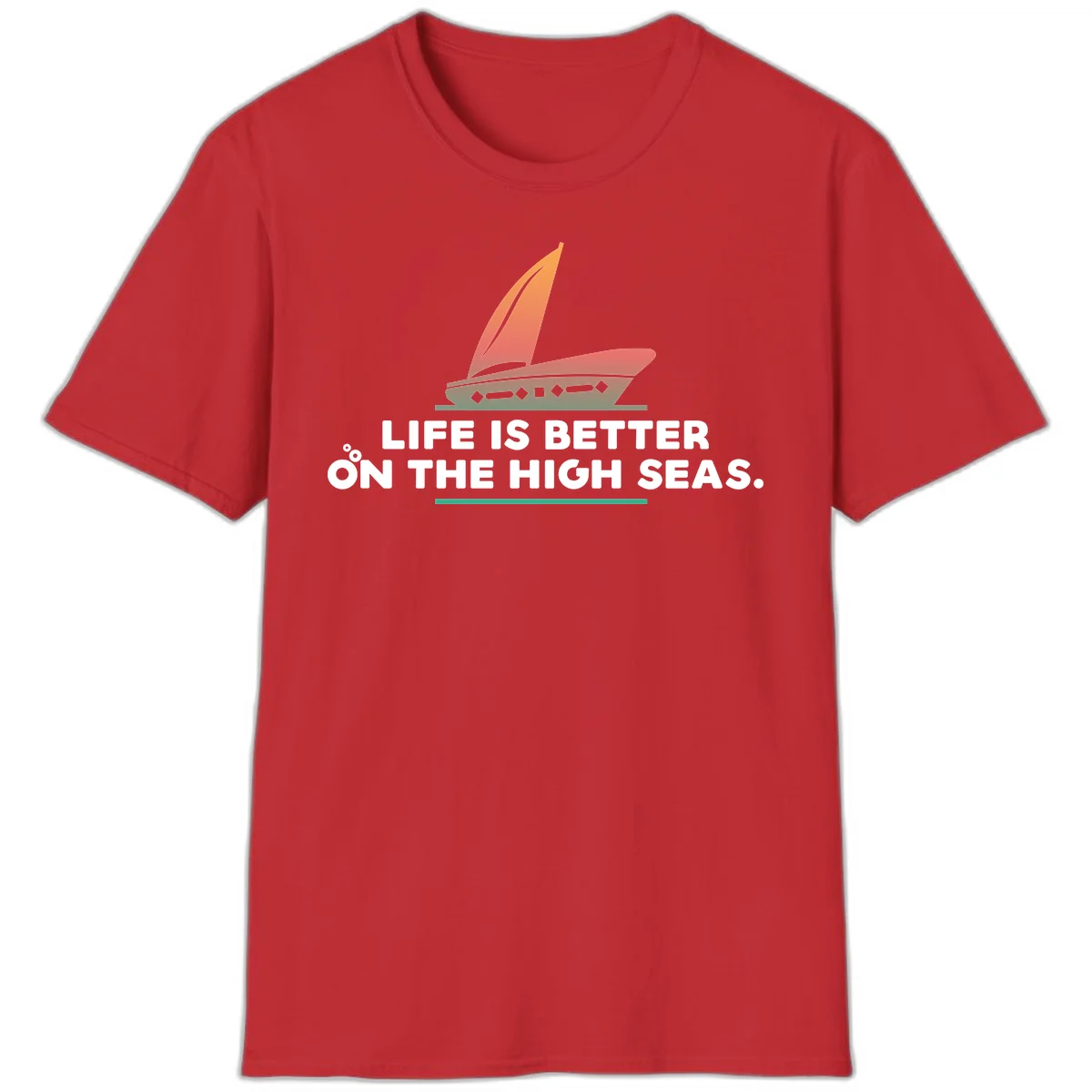 Life Is Better On The High Seas T-Shirt in Red