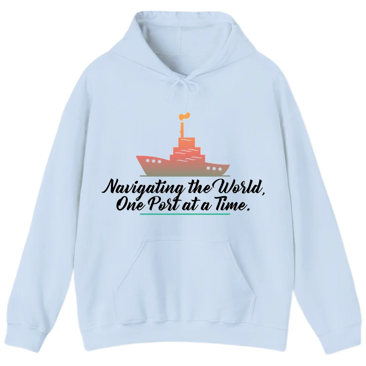 Navigating The World, One Port At A Time Hoodie in Light Blue