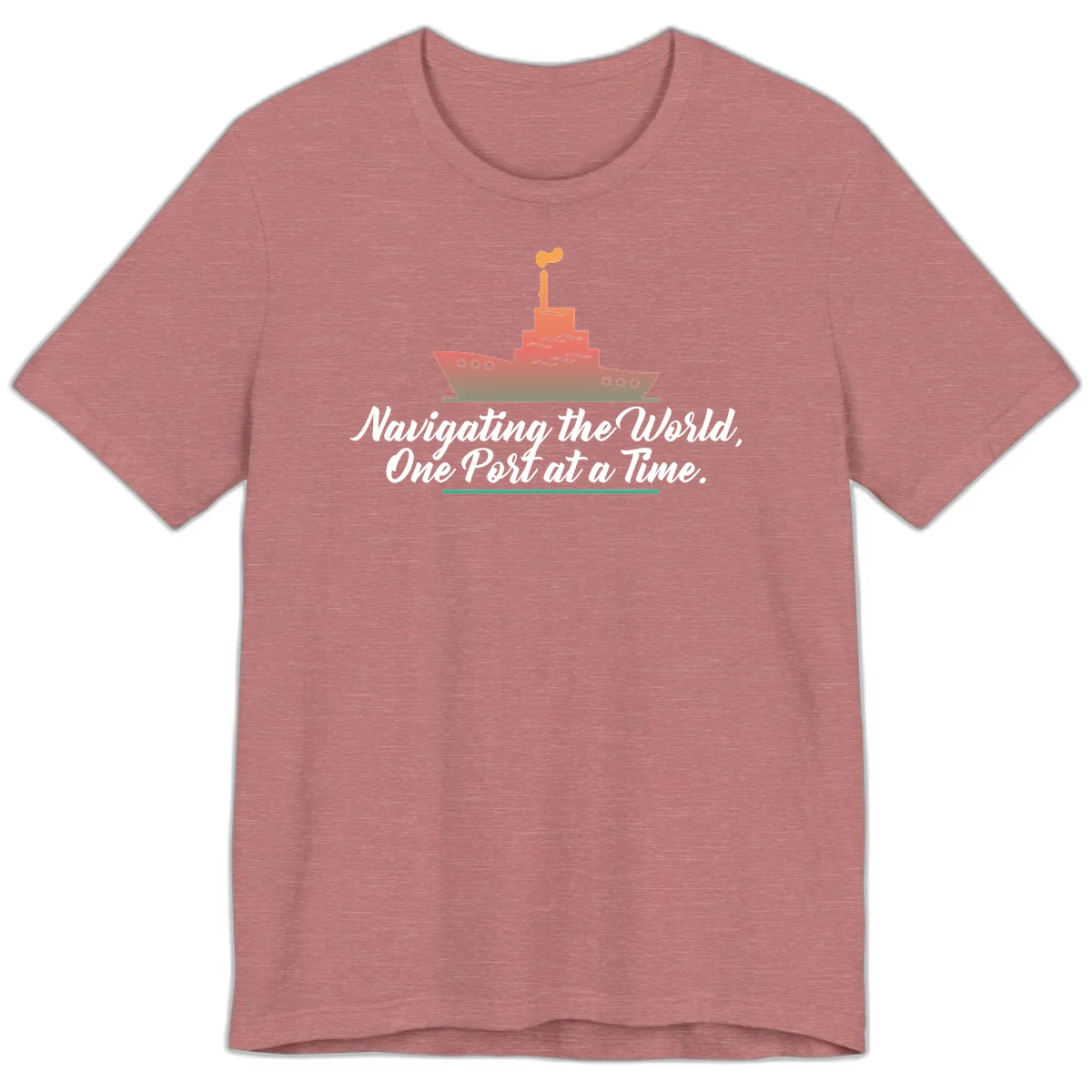 Navigating The World, One Port At A Time Premium T-Shirt in Heather Mauve