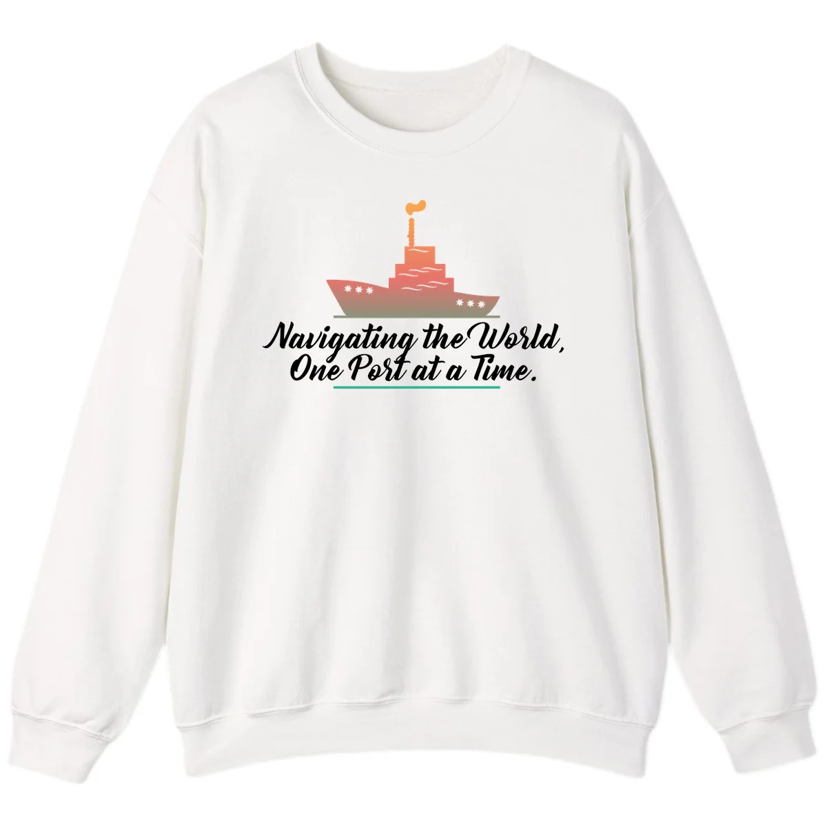 Navigating The World, One Port At A Time Sweatshirt in White